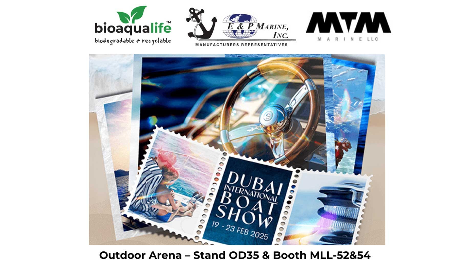 bioaqualife: Promotional graphic for the Dubai International Boat Show, featuring stamps with water-themed images and logos for Bioaqualife, EEP Marine Inc., and MTM Marine LLC. Text indicates the event is from 19-23 Feb 2025 at Outdoor Arena, Stand OD35 & Booth MLL-52&54.